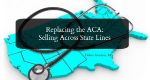 Replacing the ACA: Selling Across State Lines